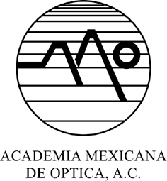 La Óptica en México Visión desde la AMO Liderazgo y Organización La Academia Mexicana de Óptica, A. C.