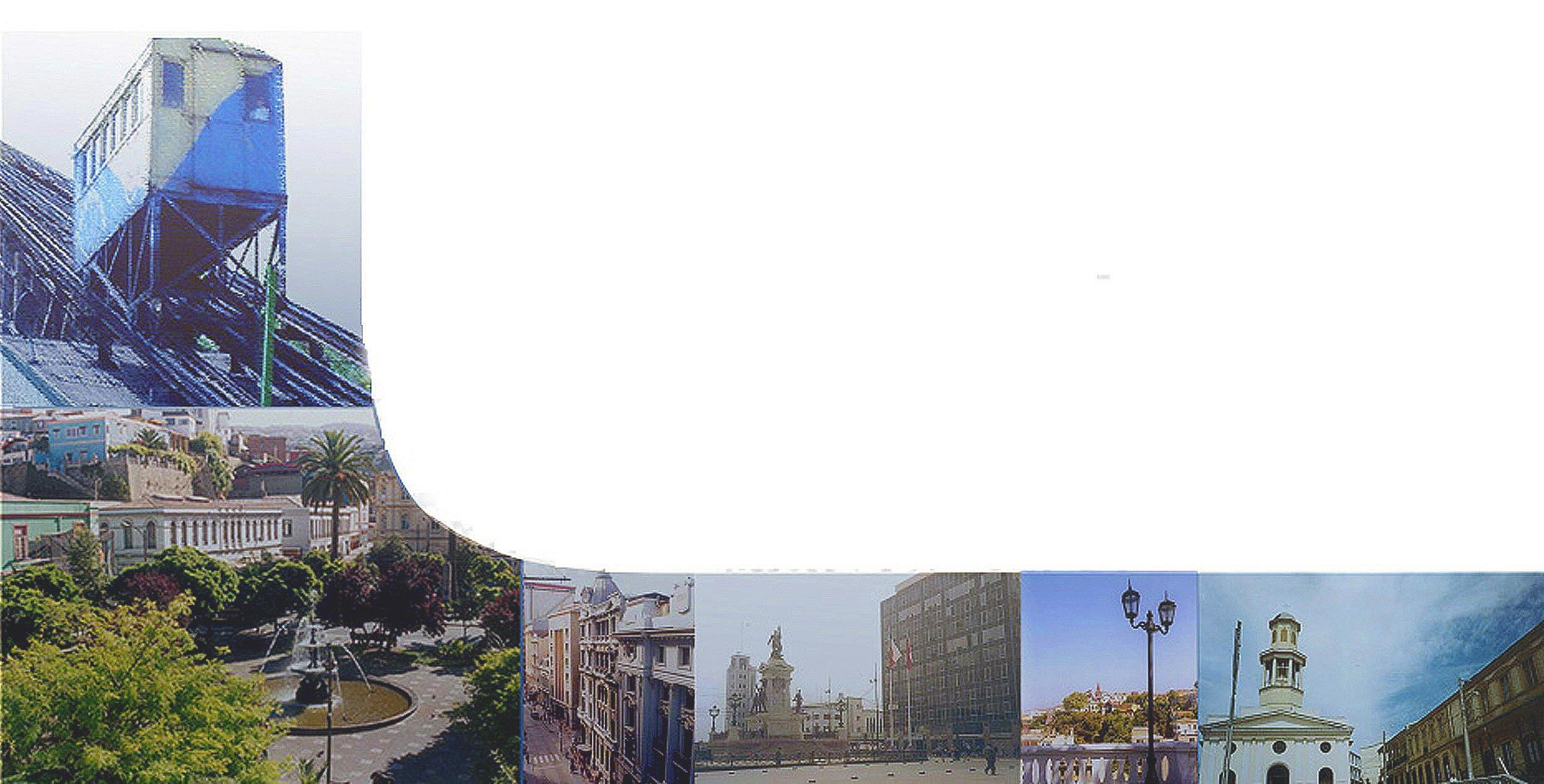 VALORES UNIVERSALES Y EXCEPCIONALES DEL PATRIMONIO DE VALPARAÍSO Nominación de Valparaíso como Sitio del Patrimonio Mundial.