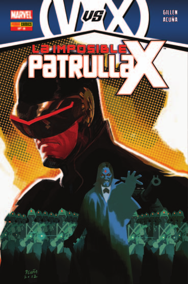 LA IMPOSIBLE PATRULLA-X 8 Contiene Uncanny X-Men 15 y 16 USA Cruce con Los Vengadores Vs. La Patrulla-X.