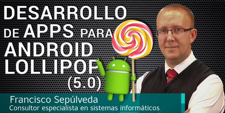 En este curso, aprenderás a desarrollar aplicaciones en Java aprovechando las nuevas características y funciones de la última versión de Android, Android Lollipop.