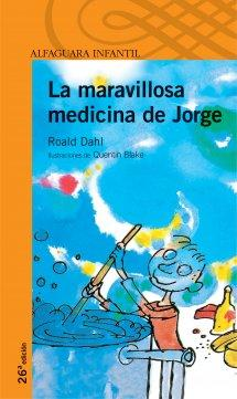 La maravillosa medicina de Jorge Roald Dahl (1981).