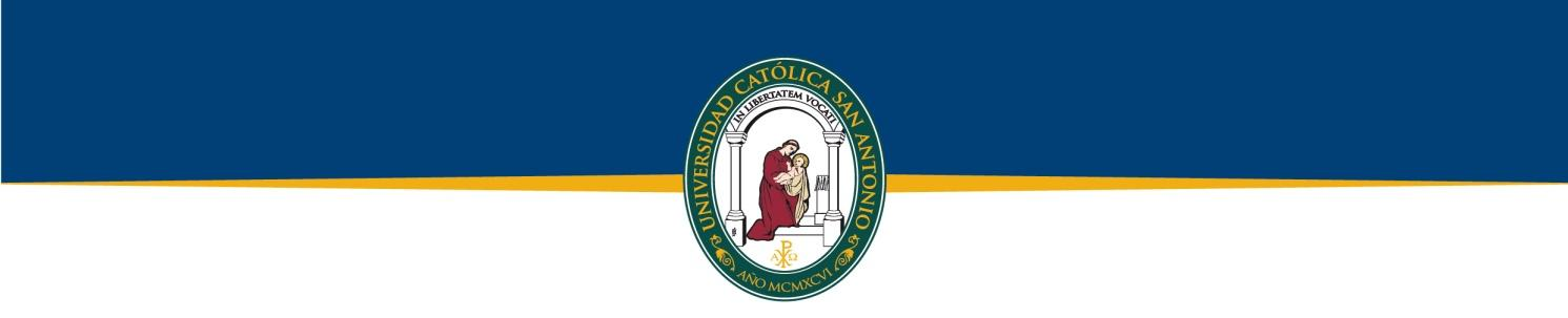 Universidad Católica San Antonio de Murcia Tlf: (+34) 902 102 101 info@ucam.