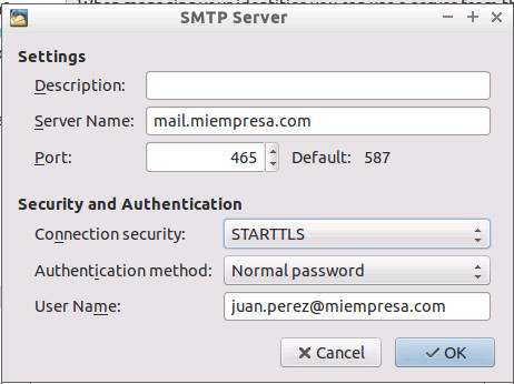 Guía de configuración del correo electrónico en Thunderbird 10 / 15 Puerto / Port: 465 Seguridad de la conexión / Connection security: STARTTLS Método de identificación / Authentication method: