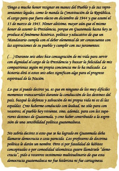 Discurso de despedida del presidente Juan José Arévalo 15 de marzo de 1951 Cuando entregó la presidencia de la república, el 15 de
