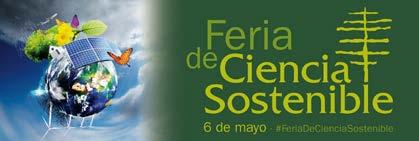 Esta iniciativa se enmarca dentro del evento Feria de Ciencia Sostenible que se llevará a cabo el día 6 de mayo de 2017, en el campus universitario Miguel Delibes de la Universidad de Valladolid.