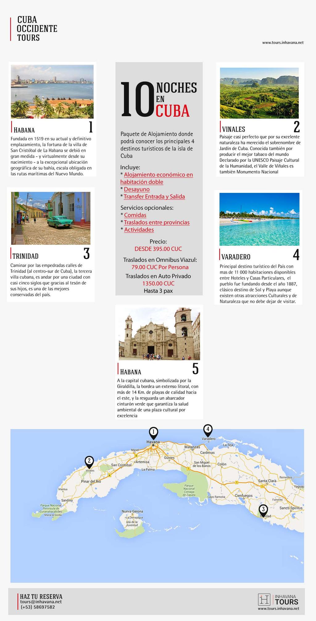OCCIDENTE San Cristóbal de La se debió 0CUBA VINALES Paquete de Alojamito donde podrá conocer los principales destinos turisticos de la isla de Cuba * Alojamito económico * Desayuno * Traslados tre