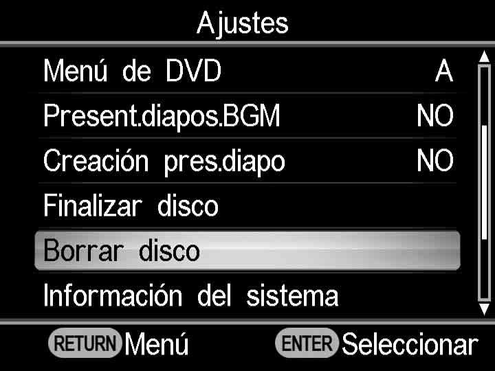 Borrar disco Esta opción borra todos los vídeos o fotografías grabados en un DVD+RW o DVD-RW.