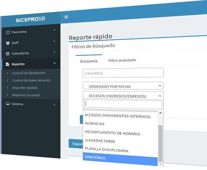 SiCSPRO-5B REPORTES RÁPIDOS Haga rápidas consultas de accesos, movimientos internos dentro de su empresa, liste ausencias, incumplimientos