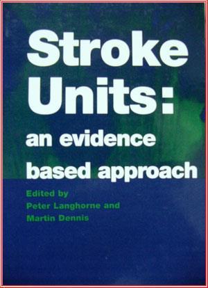 Unidad de Tratamiento del Ataque Cerebrovascular (US) Mortalidad Morbilidad Costos para el Paciente BMJ books 1998 Costos para el Hospital