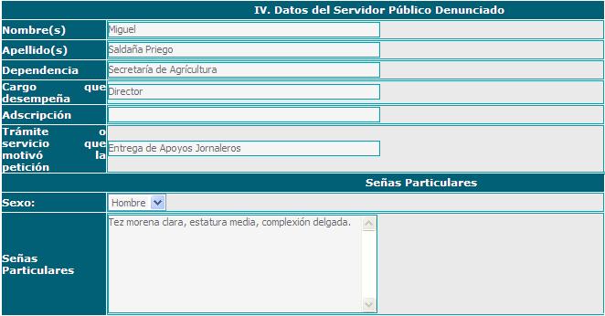 IV. Datos del Servidor Público Denunciado: Promoción > Captura de Peticiones, Quejas o Denuncias. Nombre (s): Escriba el nombre del servidor público.