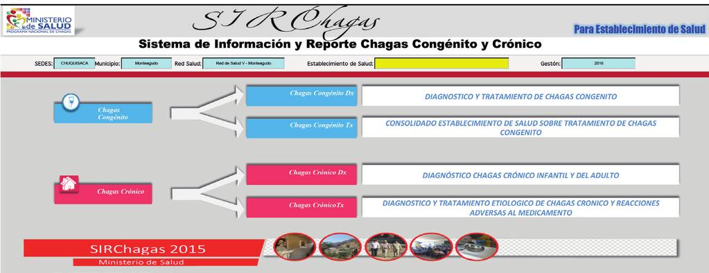 MANUAL DE ATENCIÓN INTEGRAL DE CHAGAS EN ZONA RURAL I BOLIVIA 2016 Figura 41. Sistema Información Chagas. Figura 42. Reporte SIR Chagas.
