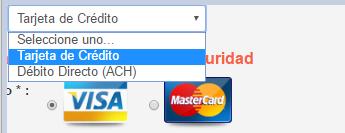En seleccione uno de los siguientes métodos de pago: Al seleccionar como forma de pago Tarjeta de Crédito,