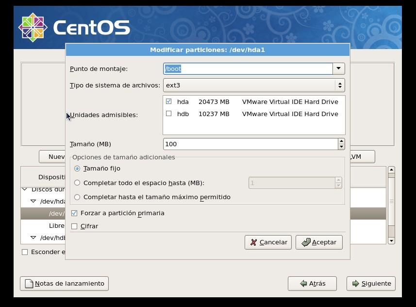 En esta instalación de CentOS la estructura de las tablas de particiones será la siguiente: Disco /dev/hda Punto de montaje Tamaño Sistema de archivos Tipo de partición /boot 100 MB Ext3 Primaria /