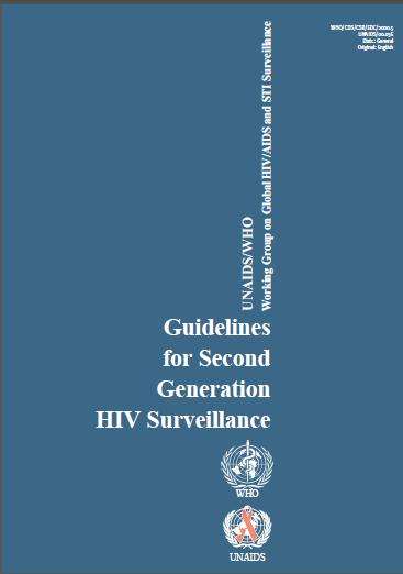 Vigilancia de segunda generación de VIH (2000) Concentrar los recursos donde aporten información que sea más útil Adaptar el sistema de vigilancia al modelo de la epidemia en un país Concentrar