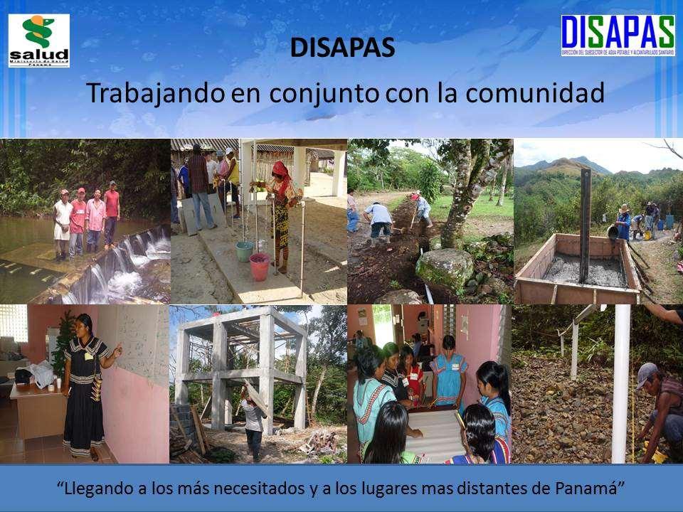 DISAPAS Y LA COMUNIDAD Con la finalidad de lograr la sostenibilidad de los sistemas de Agua y Saneamiento, DISAPAS ofrece asistencia técnica y social a las comunidades beneficiadas.