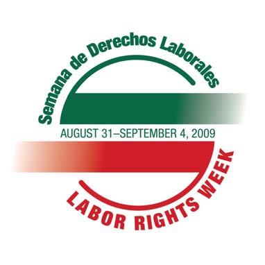 Del 31 de agosto al 4 de septiembre de 2009, tuvo lugar la Semana Nacional de Derechos Laborales, un evento coordinado por la Embajada de México en Estados Unidos y en el que participaron 10