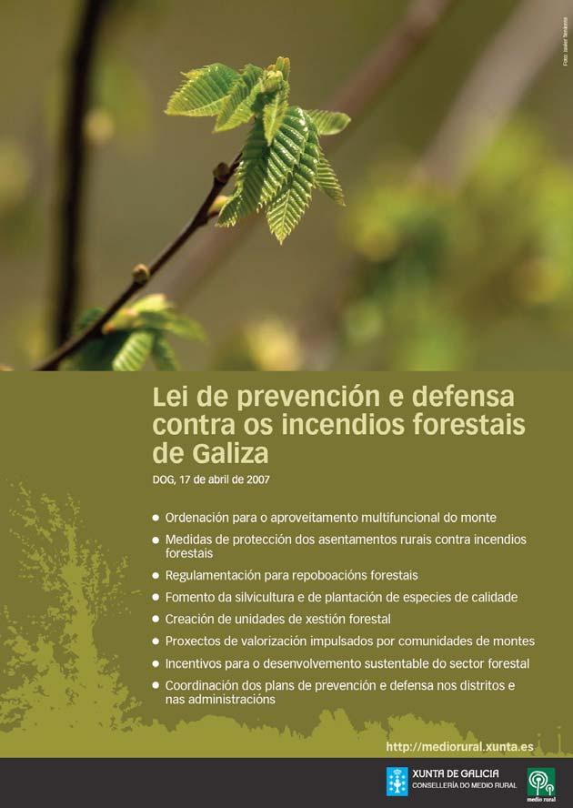 Lexislación Preventiva. Lei 3/2007, do 9 de abril, de prevención e defensa contra os incendios forestais de Galicia.
