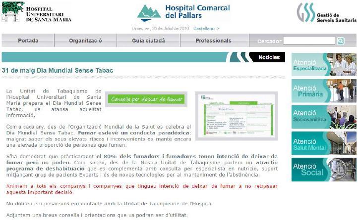 Hospital Comarcal del Pallars Les activitats realitzades a l Hospital Comarcal del Pallars de Tremp en la XVII Setmana sense Fum ha estat a nivell intern dels treballadors: Carta informativa al