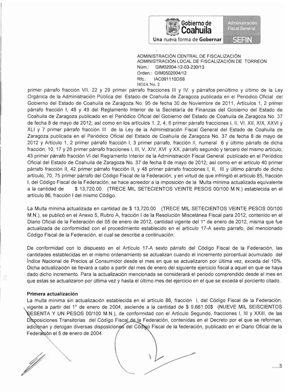 Gobierno de I ~.~.' Coahuila Administración Rte.: IAC091110DS8 HOJA No.