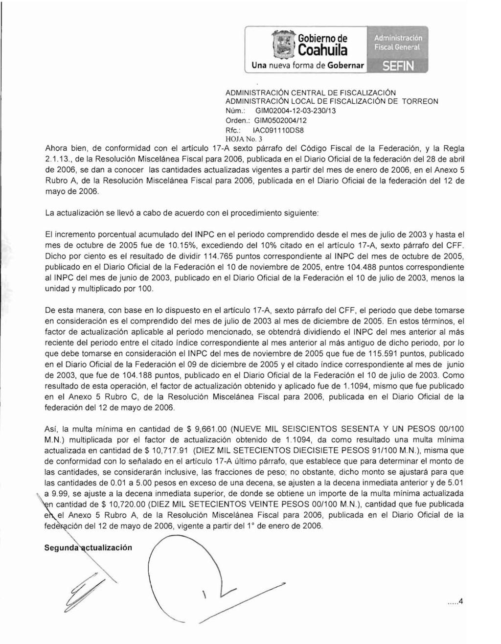 ,," Gobierno de Coahuila ADMINISTRACiÓN LOCAL DE FISCALIZACiÓN DE TORREON Rfe.: IAC091110DS8 HOJA No.