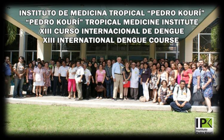 Curso Internacional de dengue 1987-2013, Habana, Cuba 500 400 300 200 100 0 960 Cub+ 988 Ext=1948 1987 1988 1992 1995 1997 1999 2001 2003 2005 2007 2009 2011 2013 Américas Sudeste asiático (139)