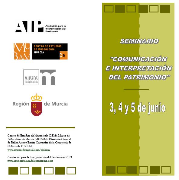c) Acuerdo de colaboración entre el Centro de Estudios Museográficos (CEM) del Museo de Bellas Artes de la Región de Murcia (MUBAM) y la AIP, y primera acción formativa.