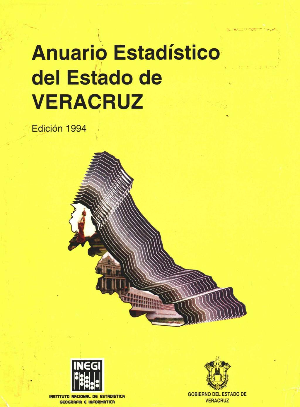 Anuario Estadístico del Estado de VERACRUZ Edición 1994 ftfe INSTITUTO