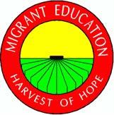 Programa Educacional Migratorio Encuesta de Empleo Distrito Escolar Fecha Escuela Su hijo(a) puede ser elegible para servicios suplementarios si califica como estudiante migratorio.