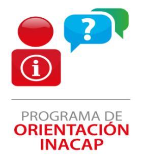 Programa de Orientación INACAP Entregar herramientas prácticas para construir un proyecto de estudios y de vida laboral a través del reconocimiento de los intereses propios, el desarrollo de las