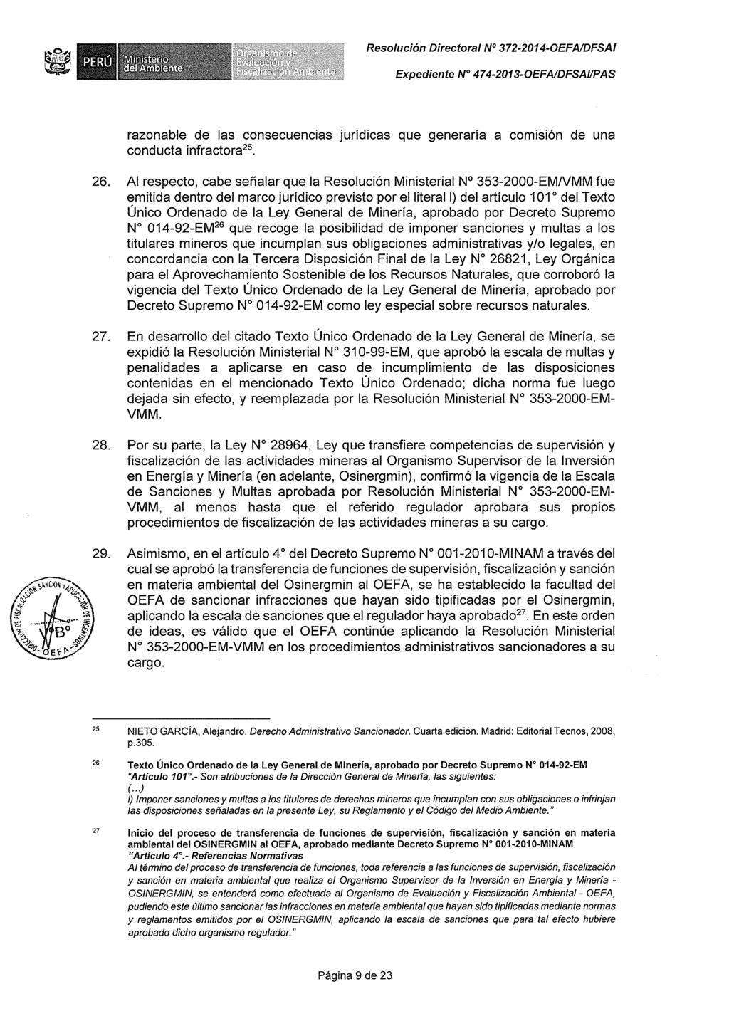 Resolución Directora/ W 372-2014-0EFA/DFSA/ razonable de las consecuencias jurídicas que generaría a comisión de una conducta infractora 25. 26.