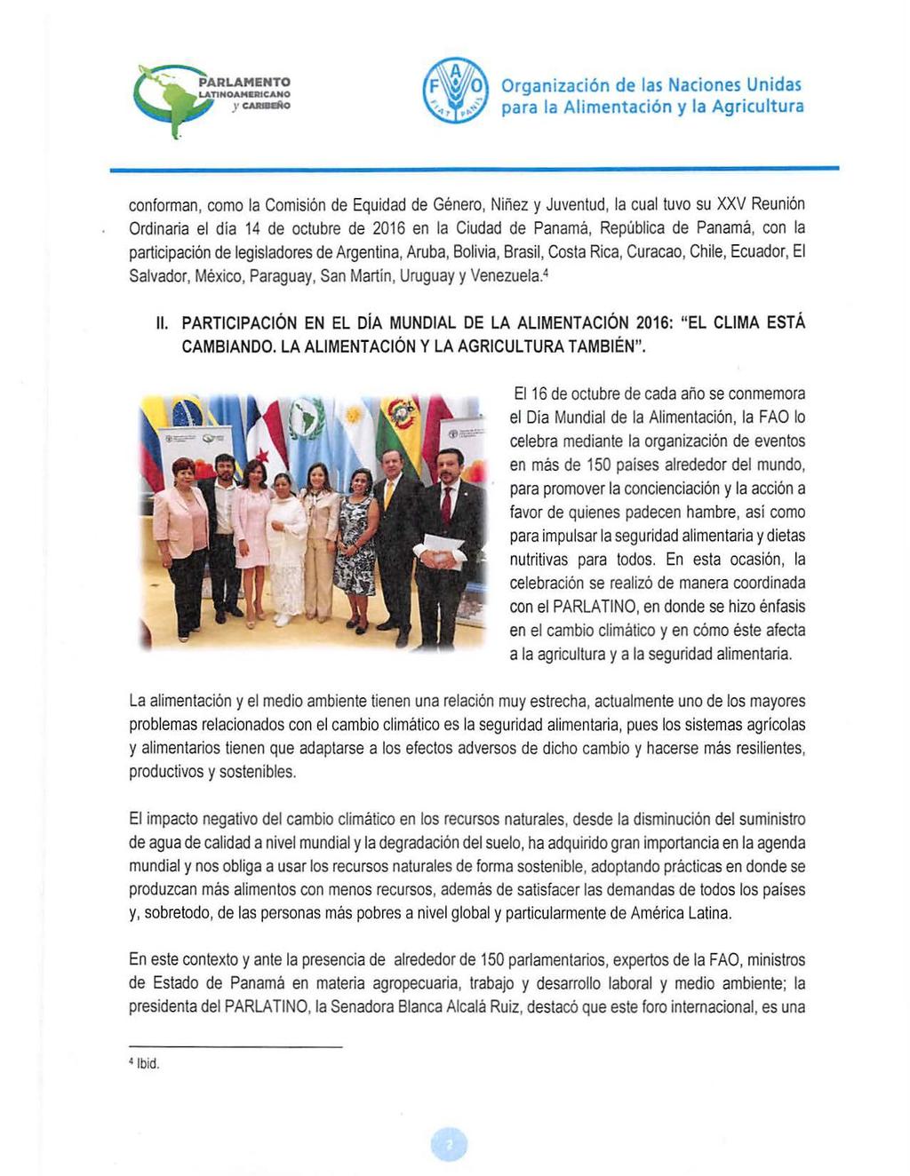 LATlHOAMaRICAHO )' CAJWdo conforman, como la Comisión de Equidad de Género, Niñez y Juventud, la cual tuvo su XXV Reunión Ordinaria el dia 14 de octubre de 2016 en la Ciudad de Panamá, República de