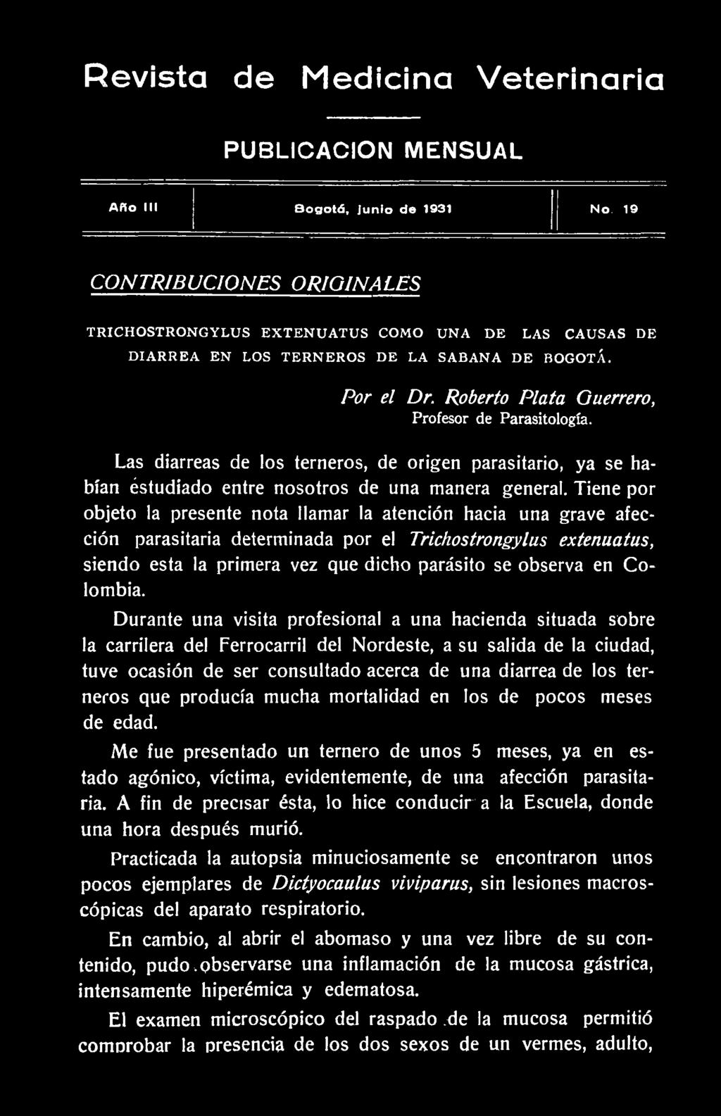 Revista de M edicina V eterin aria PUBLICACION MENSUAL A ñ o III B o g o tá, ju n io d e 1931 N o.