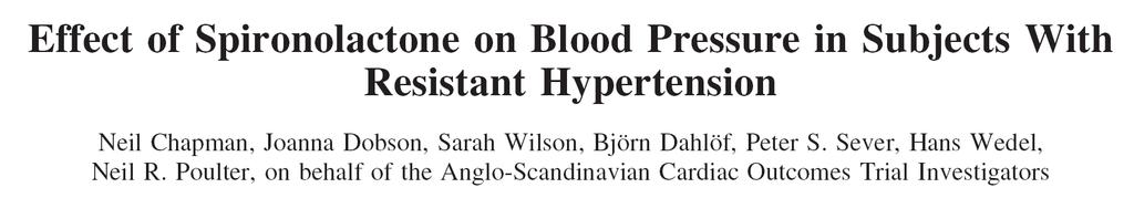 Hypertension 2007; 49: 839-45 Low dose spironolactone in the management of