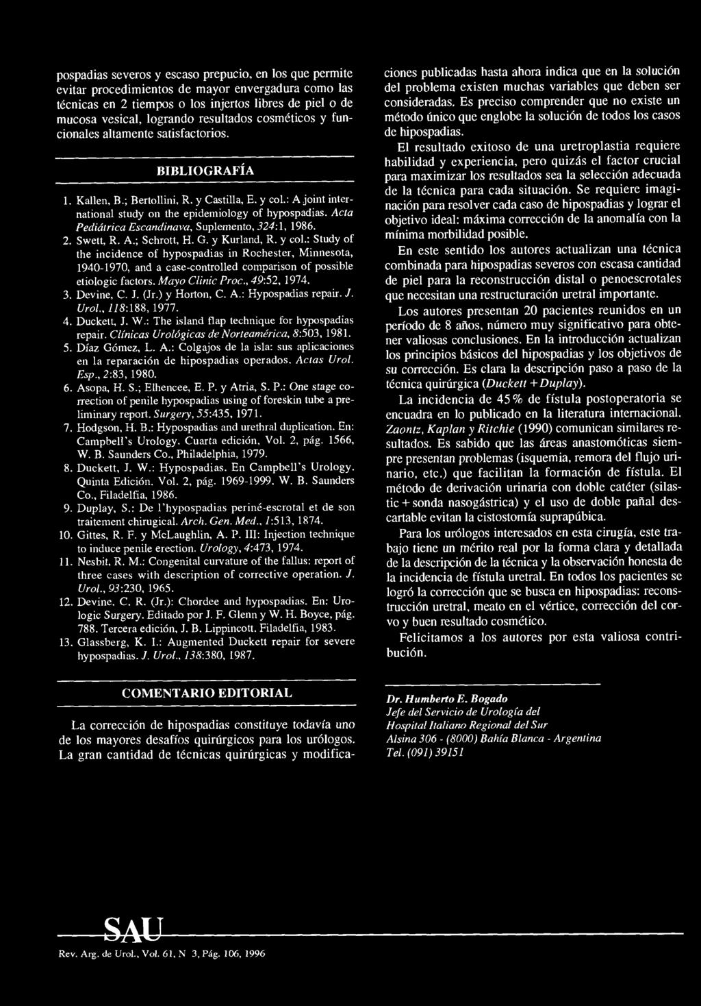 Acta Pediátrica Escandinava, Suplemento, 324:1, 1986. 2. Swett, R. A.; Schrott, H. G. y Kurland, R. y col.