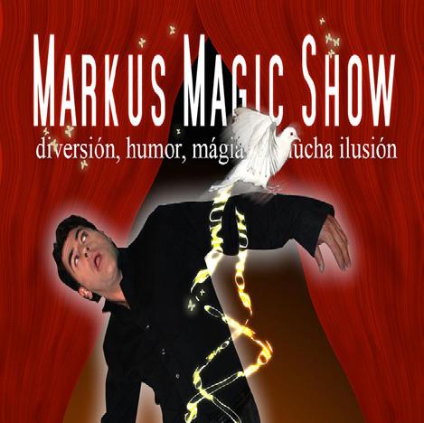 Markus Magic Show Este divertido mago hace aparecer en su espectáculo animalitos como conejos, palomas y una espectacular pitón albina.
