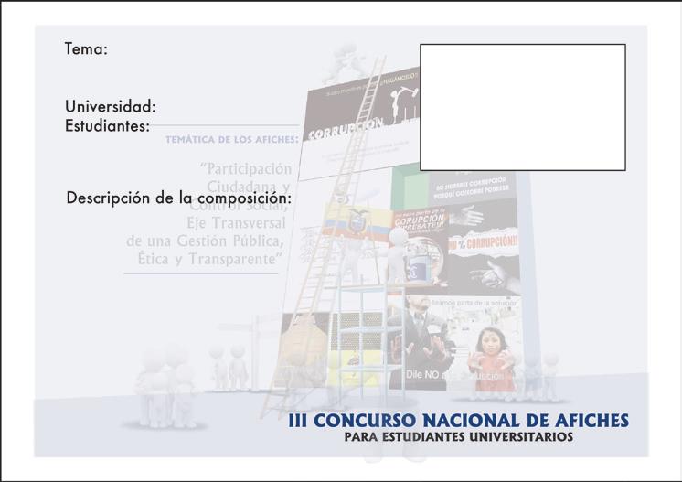 III CONCURSO NACIONAL DE AFICHES CARACTERÍSTICAS DE LOS TRABAJOS: Los trabajos gráficos impresos deberán ser presentados con las siguientes características: Dimensiones (57.