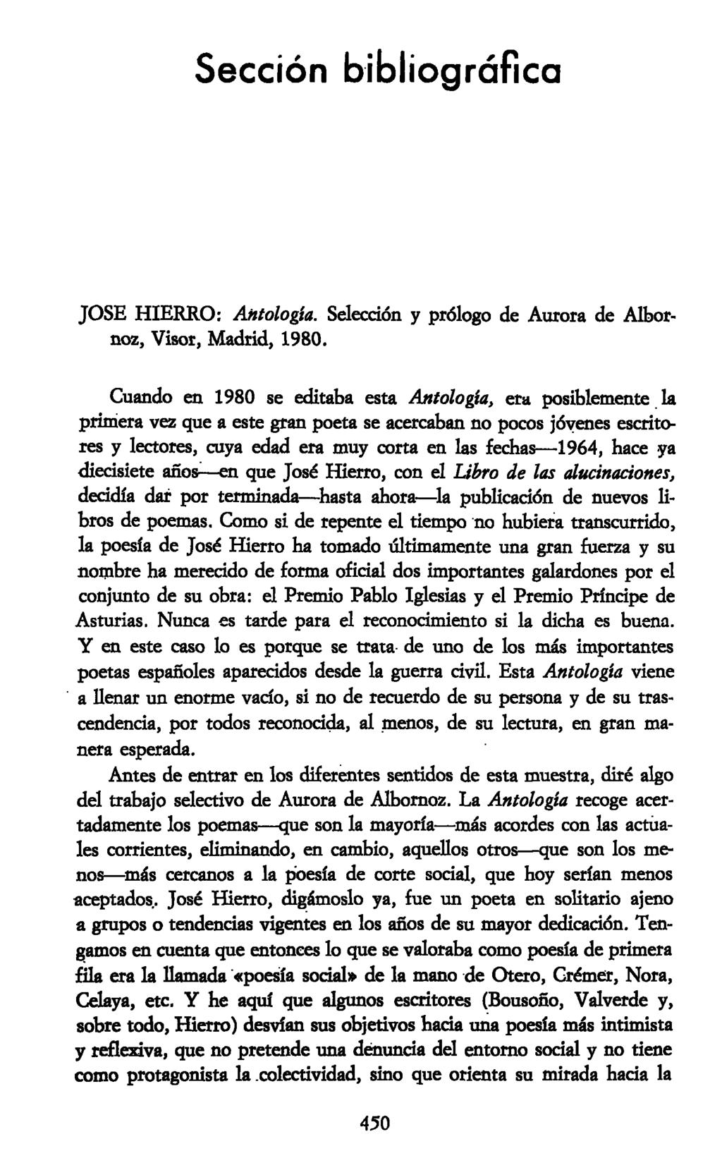 Sección bibliográfica JOSE HIERRO: Antología. Selección y prólogo de Aurora de Albornoz, Visor, Madrid, 1980.