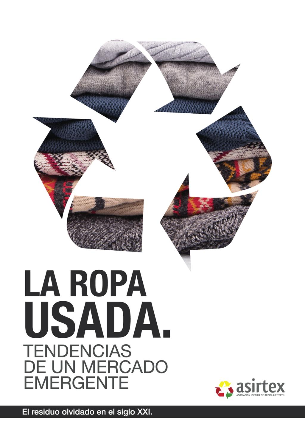 Este estudio ha sido realizado por la consultora Boutique de Conocimiento para la Asociación Ibérica de Reciclaje Textil