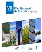 6 El Plan Nacional de Energía es el resultado de un amplio diálogo nacional que plasma la política energética del país teniendo como orientación la
