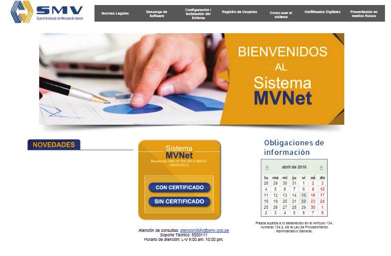 2. INGRESO AL SISTEMA El sistema MVNet es una extranet para las empresas que tienen la obligación de comunicar información relevante a Conasev.