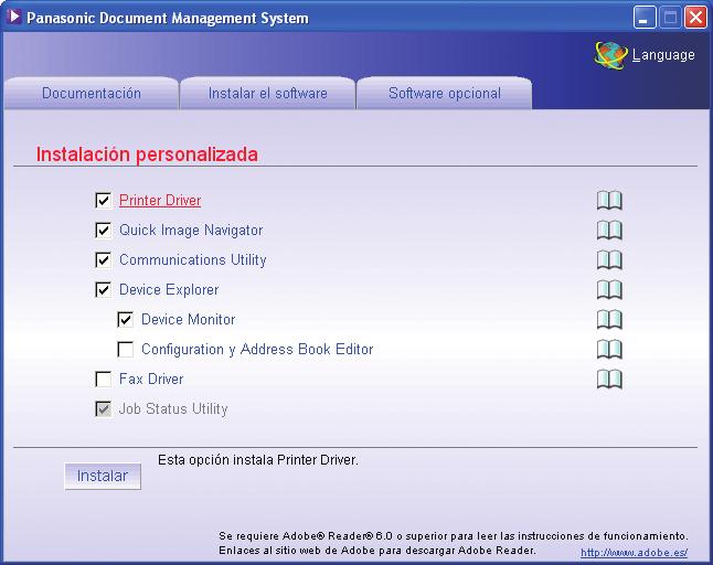 Instalación Instalación del controlador de impresora y las aplicaciones de software Instalación del controlador de impresora (conexión de puerto de red) y el Panasonic Document Management System