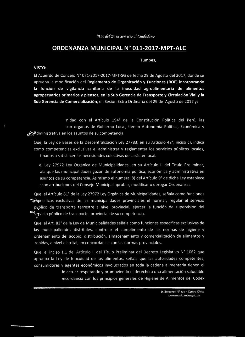 el Artículo 194 de la Constitución Política del Perú, las son órganos de Gobierno Local, tienen Autonomía Política, Económica y ^
