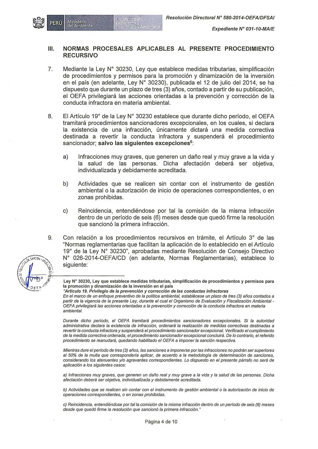 Resolución Directora/ W 580-2014-0EFA/DFSA/ Expediente N 031-10-MA/E j_; 111. NORMAS PROCESALES APLICABLES AL PRESENTE PROCEDIMIENTO RECURSIVO 7.