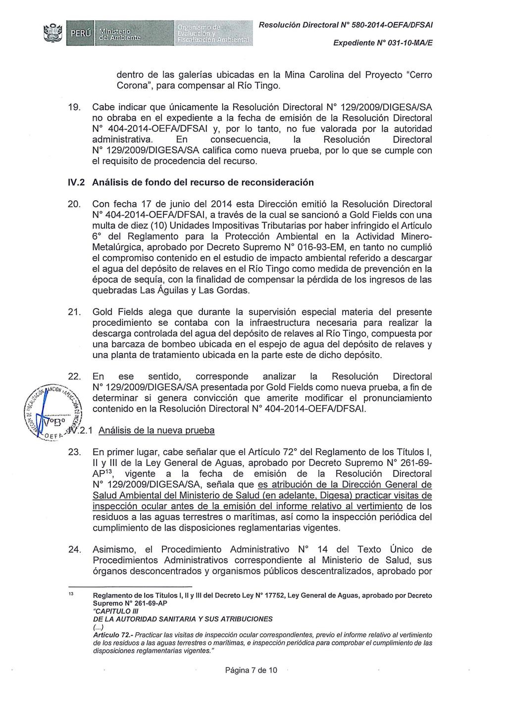 Resolución Directora/ W 580-2014-0EFAJDFSA/ dentro de las galerías ubicadas en la Mina Carolina del Proyecto "Cerro Corona", para compensar al Río Tinge. 19.