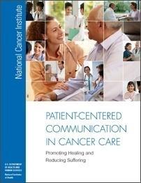 Epstein RM, Street RL Jr. Patient-Centered Communication in Cancer Care: Promoting Healing and Reducing Suffering.