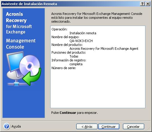 Una vez que se haya conectado a un equipo remoto con Acronis Recovery for Microsoft Exchange Agent instalado, puede establecer tareas de copia de seguridad y recuperación, y buscar registros. 3.