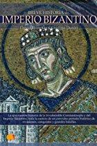 Breve historia del Imperio bizantino (Spanish Edition)