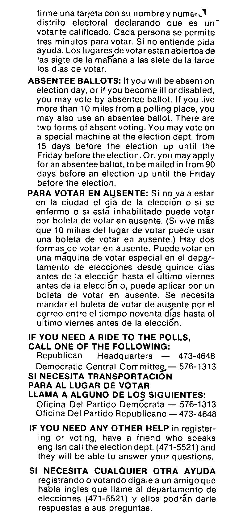 firme una tarjeta con su nombrey numel~' distrito electoral declarando que es unvotante calificado. Cada persona se permite tres minutos para votar. Si no entiende pida ayuda.