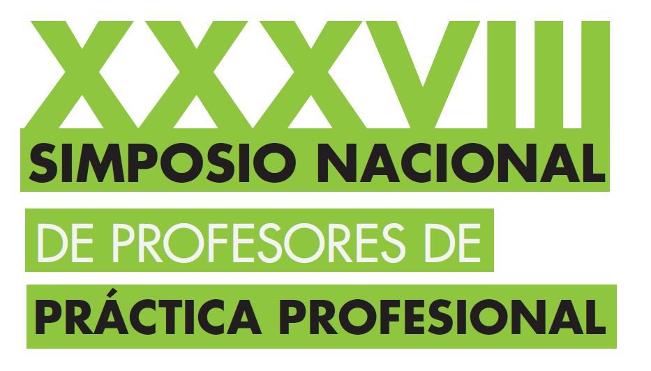 XXXVIII SIMPOSIO NACIONAL DE PROFESORES DE PRÁCTICA PROFESIONAL Universidad: UNIVERSIDAD DE BUENOS AIRES Título: FORMACIÓN Y