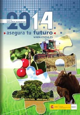 PUBLICACIONES 2. GUÍA DEL SEGURO AGRARIO 2014 Qué es la Guía del Seguro Agrario 2014?